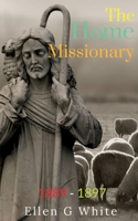 The Home Missionary 163850217X Book Cover