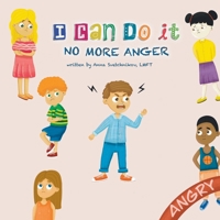 I Can Do It: No More Anger B08JVLBZH6 Book Cover