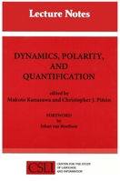 Dynamics, Polarity, and Quantification (Center for the Study of Language and Information - Lecture Notes) 1881526429 Book Cover