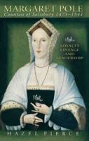 Margaret Pole, 1473-1541: Loyalty, Lineage and Leadership 0708317839 Book Cover