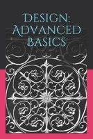 Design: Advanced Basics B096XNBRCG Book Cover