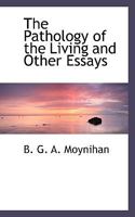 The pathology of the living,: And other essays, 1110702116 Book Cover