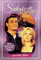 Dream Date (Sabrina The Teenage Witch) 0689821247 Book Cover