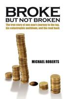 Broke But Not Broken 0615695205 Book Cover