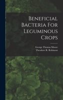 Beneficial Bacteria For Leguminous Crops 1017781575 Book Cover