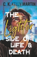 The Lighter Side of Life and Death 1548693146 Book Cover