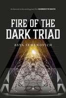 Fire of the Dark Triad 1098365453 Book Cover