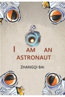 I am an astronaut B09HGZZSDJ Book Cover