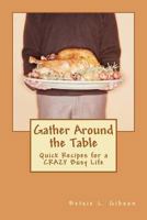 Gather Around the Table 147005793X Book Cover