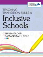 Teaching Transition Skills in Inclusive Schools 1598572334 Book Cover