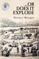 ...Or Does It Explode 1536936758 Book Cover