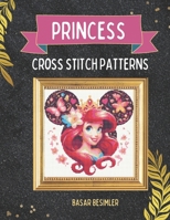 Princess Cross Stitch Patterns B0DHPJFC42 Book Cover