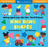 First Friends: Shapes (Bilingual Vietnamese & English) B0F5LJVX3L Book Cover
