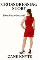 From Boy to Beautiful: Crossdressing Story B0FK5SH9WD Book Cover