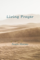 Living Prayer (The Mystical Traveler # 6) 1514751410 Book Cover