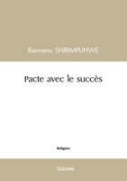 Pacte avec le succès (French Edition) 2414598840 Book Cover