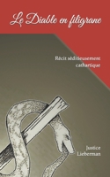 Le Diable en filigrane: Récit séditieusement cathartique B0BXNKWZJX Book Cover