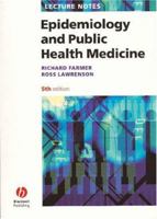 Epidemiology and Public Health Medicine (Lecture Notes) 1405106743 Book Cover