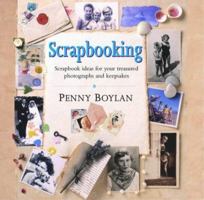 Scrapbooking: Scrapbook ideas for your treasured photographs and keepsakes 1844761363 Book Cover
