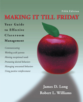 Making It Till Friday: A Guide to Successful Classroom Management 0916622916 Book Cover