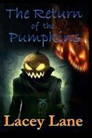 The Return of the Pumpkins 1539837882 Book Cover