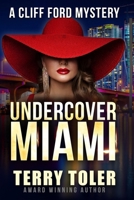 Undercover Miami (THE JAMIE AUSTEN THRILLERS) 1954710275 Book Cover