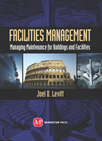 Facilities Management: Managing Maintenance for Buildings and Facilities 1606503243 Book Cover
