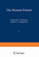 The Woman Patient:Vol. 1:Sexual and Reproductive Aspects of Women's Health Care (Emotions, Personality, and Psychotherapy) 0306311518 Book Cover