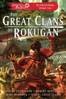 The Great Clans of Rokugan: Legend of the Five Rings: The Collected Novellas, Vol. 1 1839081201 Book Cover