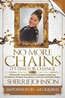 No More Chains Vol 2: It's Time for Change 173257071X Book Cover