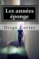 Les annees eponge 1729863035 Book Cover