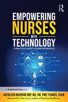 Empowering Nurses with Technology: A Practical Guide to Nursing Informatics 1032575123 Book Cover