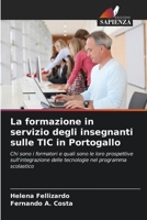 La formazione in servizio degli insegnanti sulle TIC in Portogallo (Italian Edition) 6208268826 Book Cover