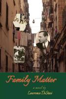 Family Matter: a novel 0965271463 Book Cover