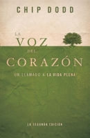 La Voz del Corazón: Un Llamado a Vivir Plenamente (Spanish Edition) B0F5S29YSW Book Cover