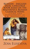 RUSSIAN - ENGLISH DUAL-LANGUAGE BOOK based on the Masterpiece Russian Classical Novel: "CRIME AND PUNISHMENT" by F.M. Dostoevskiy 1505891329 Book Cover
