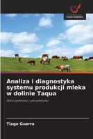 Analiza i diagnostyka systemu produkcji mleka w dolinie Taqua (Polish Edition) 6209619932 Book Cover