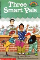 Three Smart Pals (Hello Reader!, Level 4) 0590474316 Book Cover