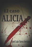 EL CASO ALICIA B0933Q195P Book Cover