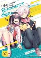 I Belong to the Baddest Girl at School Volume 07 1642732397 Book Cover