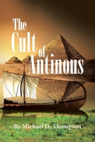 The Cult of Antinous 166247136X Book Cover