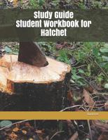 Study Guide Student Workbook for Hatchet 1724109677 Book Cover