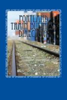 Portland Train Business Directory 1482505371 Book Cover