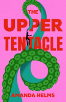 The Upper Tentacle (Singularity) 145497298X Book Cover