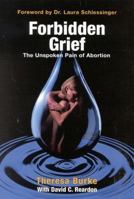 Forbidden Grief: The Unspoken Pain of Abortion