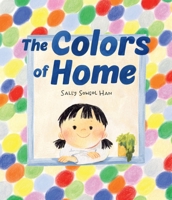 The Colors of Home: A Picture Book 1419780964 Book Cover