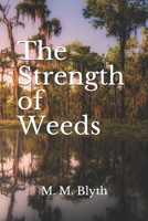The Strength of Weeds B08P1KLW7F Book Cover
