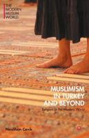 Muslimism in Turkey and Beyond: Religion in the Modern World 1137565276 Book Cover
