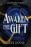 Awaken The Gift B0C47YKT9R Book Cover