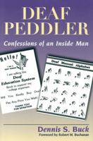 Deaf Peddler: Confessions of an Inside Man 1563680963 Book Cover